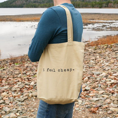 I Feel Cheap Tote Bag