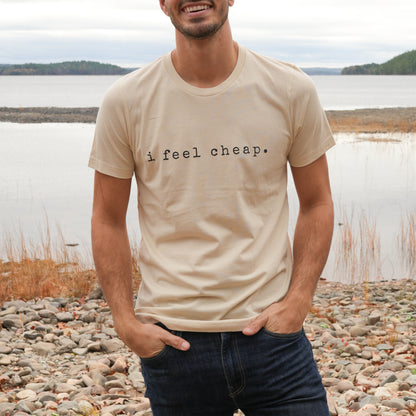 I Feel Cheap T-Shirt